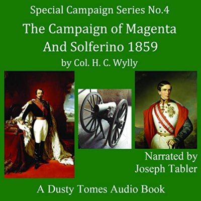 The Campaign of Magenta and Solferino, 1859; The Special Campaign Series, Book 4