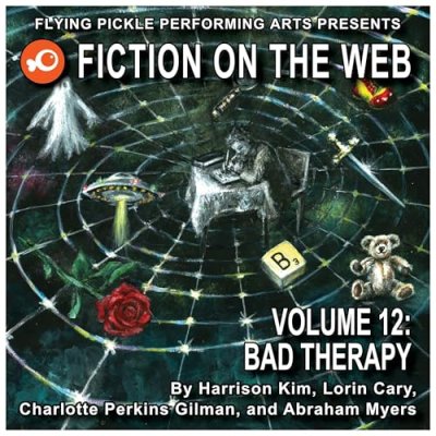 Bad Therapy; Fiction on the Web, Volume 12