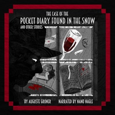 The Case of the Pocket Diary Found in the Snow and Other Stories
