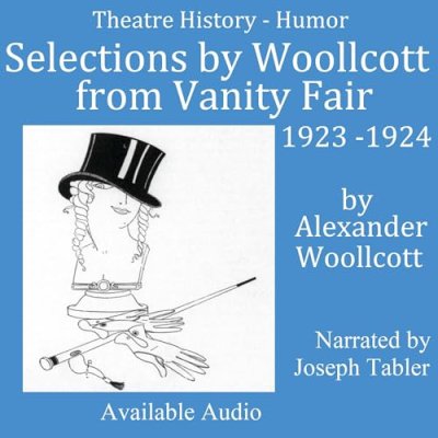 Selections by Woollcott from Vanity Fair 1923-1924