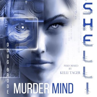 Shelli: Murdermind; Shelli: Synthetic Crimes, Book 2