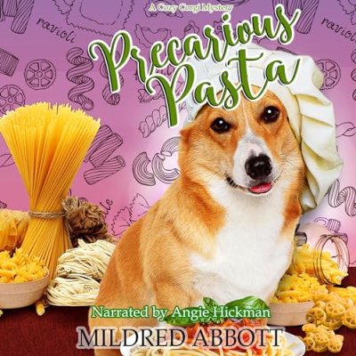 Precarious Pasta; The Cozy Corgi Mysteries, Book 14