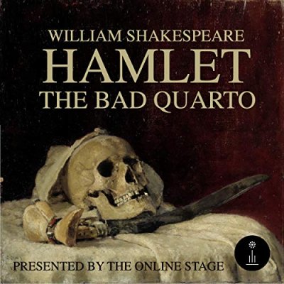 Hamlet - The Bad Quarto