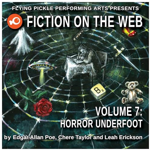 Horror Underfoot; Fiction on the Web, Volume 7