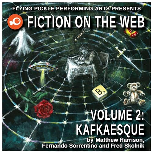Kafkaesque; Fiction on the Web, Volume 2