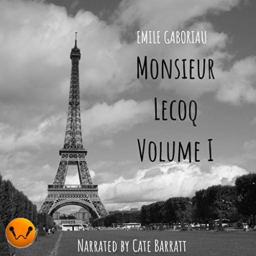 Monsieur Lecoq: Volume I