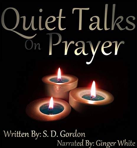 Quiet Talks on Prayer