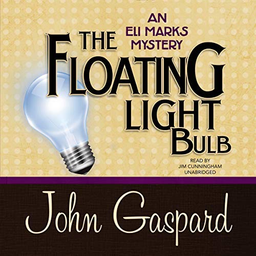 The Floating Light Bulb: An Eli Marks Mystery - The Eli Marks Mysteries, Book 5