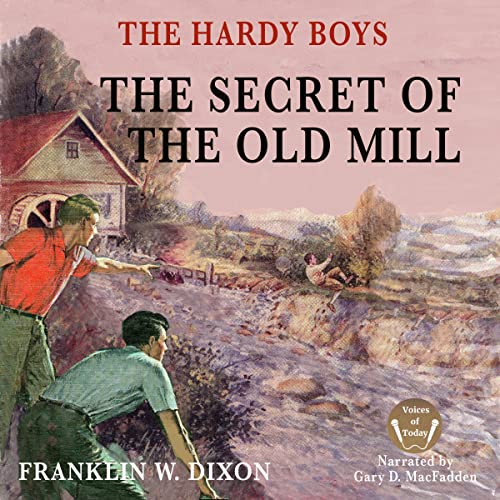 The Hardy Boys: The Secret of the Old Mill