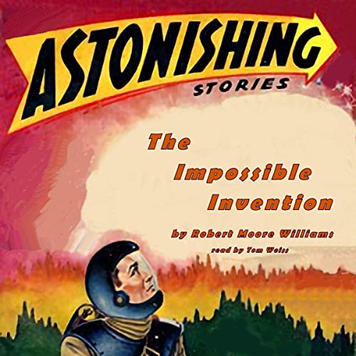 The Impossible Invention