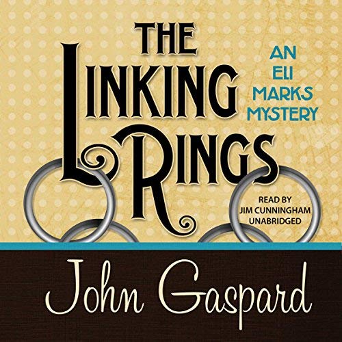 The Linking Rings - The Eli Marks Mysteries, Book 4