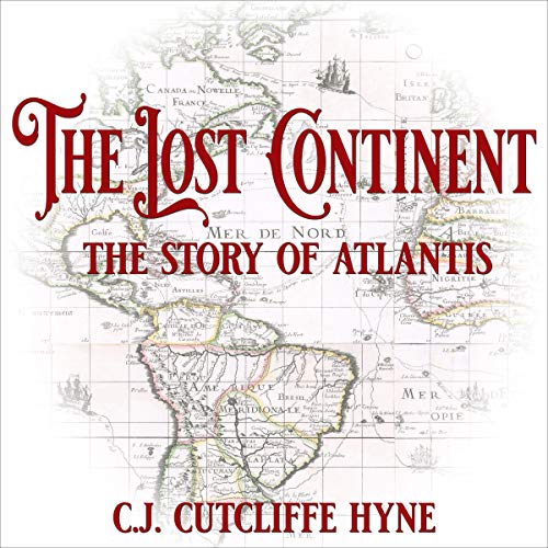 The Lost Continent; The Story of Atlantis