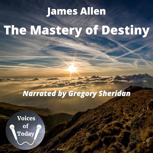 The Mastery of Destiny