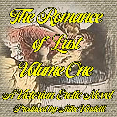 The Romance of Lust, Volume One