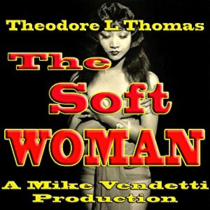 The Soft Woman
