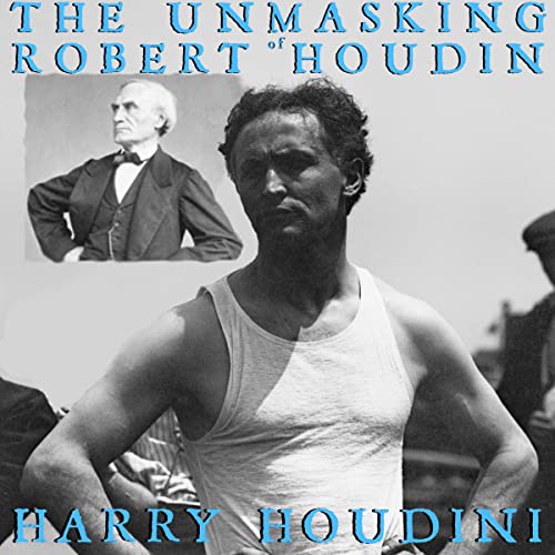 The Unmasking of Robert-Houdin