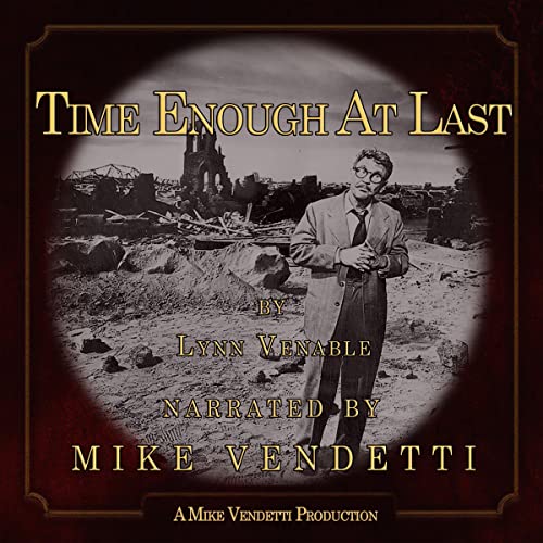 Time Enough at Last