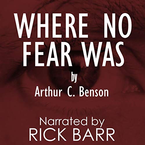 Where No Fear Was